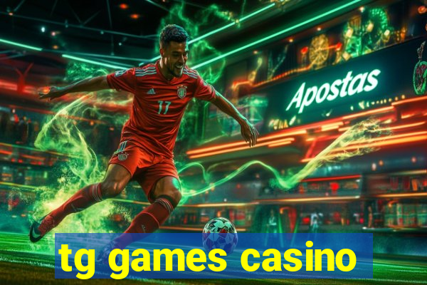 tg games casino